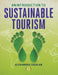An Introduction to Sustainable Tourism by Alexandra (Associate Professor in tourism, Griffith University, Queensland, Australia) Coghlan