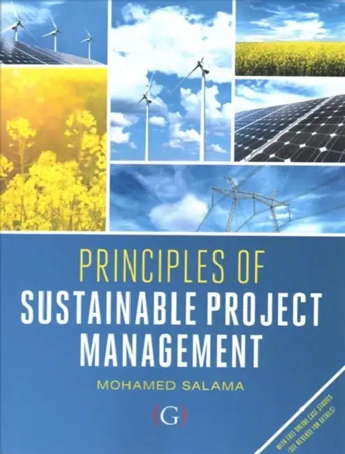 Principles of Sustainable Project Management by Mohamed (EDT) Salama