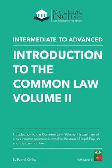 Introduction to the Common Law, Vol 2: English for the Common Law by Luciana Busian
