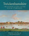 Twickenhamshire: A Riverside Realm of Gardens and Villas in the Age of Enlightenment by Chris Sumner