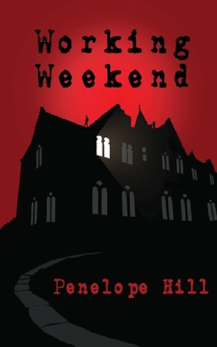 Working Weekend by Penelope Hill