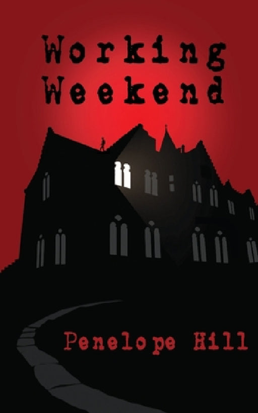 Working Weekend by Penelope Hill