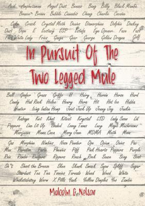 In Pursuit of the Two Legged Mule by Malcolm G. Nelson