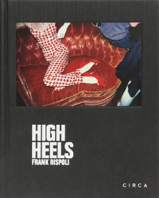 Frank Rispoli - High Heels by Frank Rispoli