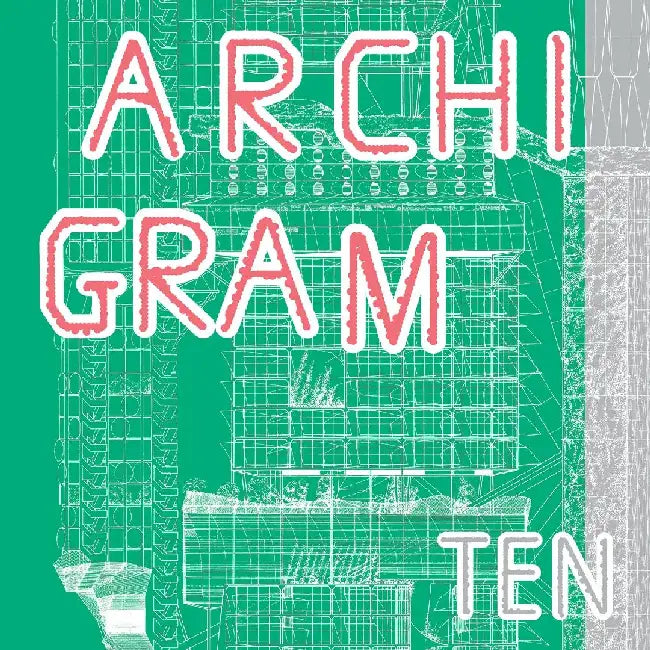 Archigram Ten by Peter Cook