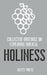 Collected Writings on ... Exploring Biblical Holiness by Hayes Press