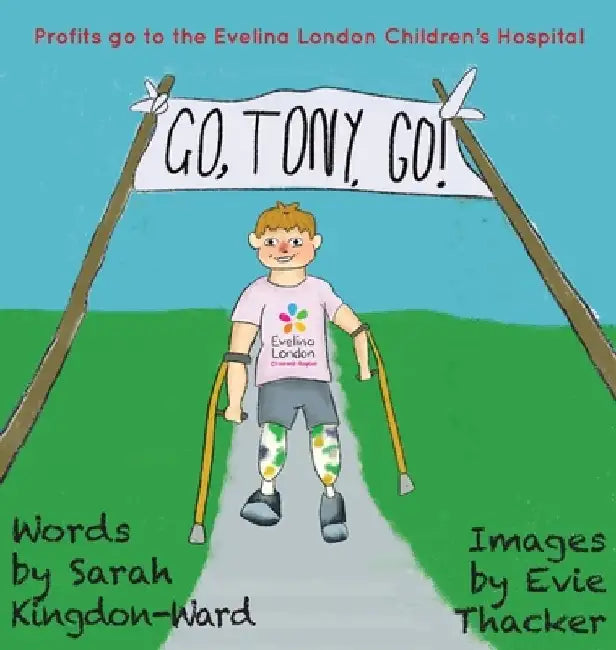 Go, Tony, Go! by Sarah Kingdon-Ward