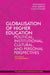 Globalisation of Higher Education: Political, Institutional, Cultural, and Personal Perspectives by John Branch