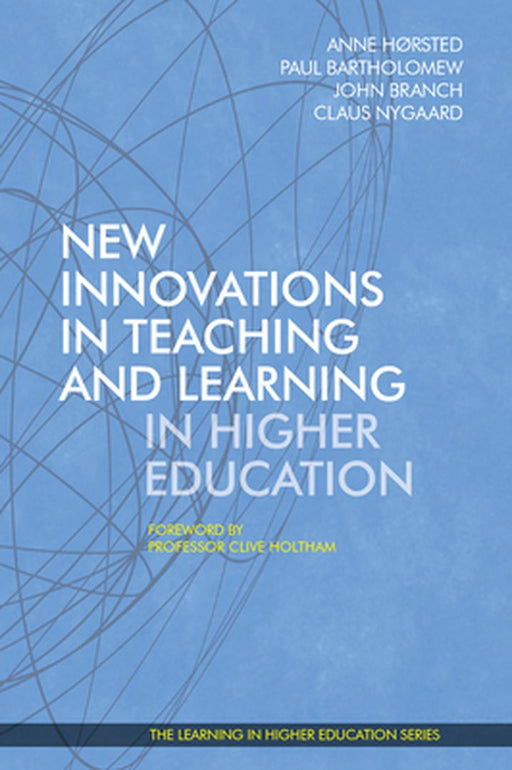 New Innovations in Teaching and Learning in Higher Education by Anne Hrsted