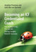 Becoming an ICF Credentialed Coach: The Journey to ACC, PCC and MCC - Practice Insights from ICF Assessors by Jonathan Passmore