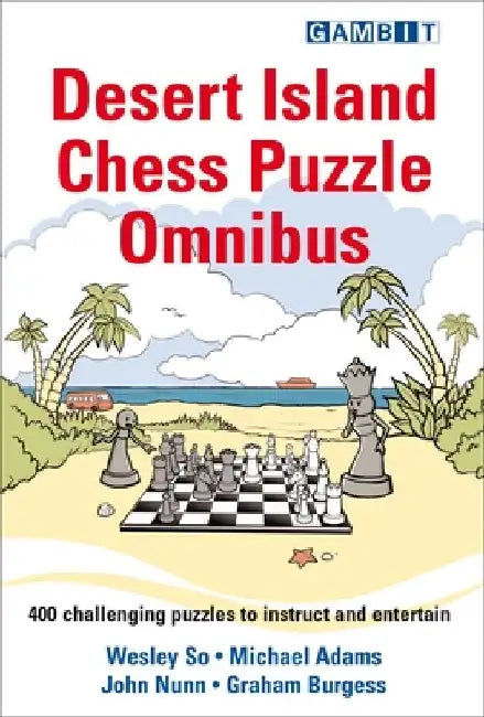 Desert Island Chess Puzzle Omnibus by Wesley So