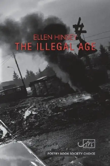 The Illegal Age by Ellen Hinsey