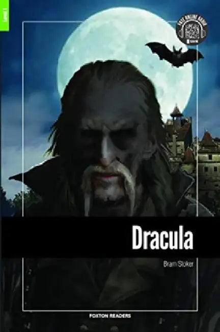 Dracula - Foxton Reader Level-1 (400 Headwords A1/A2) with free online AUDIO by Bram Stoker