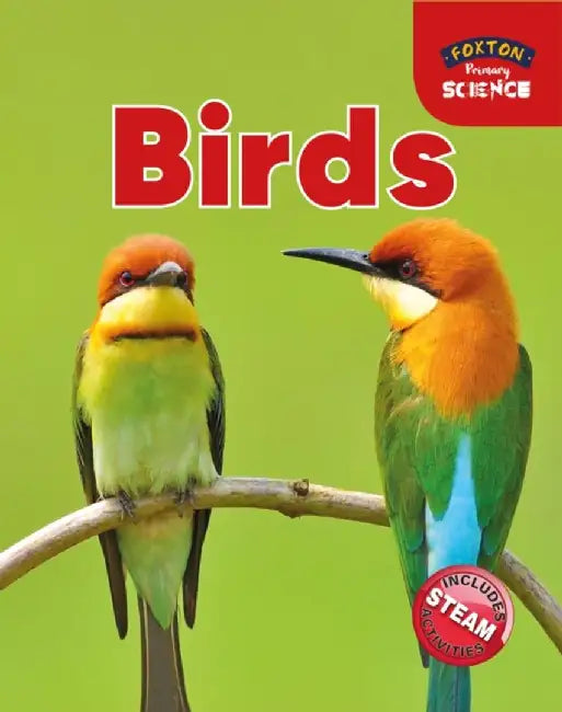 Foxton Primary Science: Birds (Key Stage 1 Science) by Nichola Tyrrell