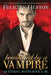 Bewitched by a Vampire: A Fated Mates Vampire / Witch Paranormal Romance by Felicity Heaton