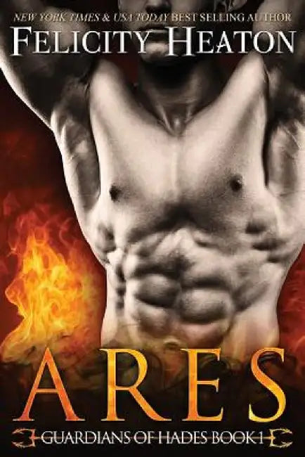 Ares: Guardians of Hades Romance Series by Heaton, Felicity