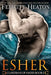 Esher: Guardians of Hades Romance Series by Felicity Heaton