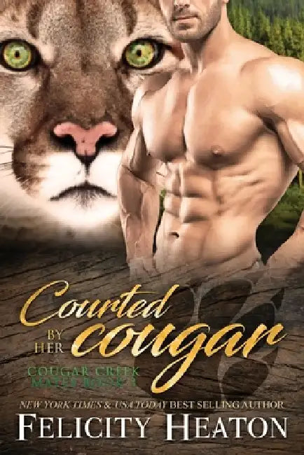 Courted by her Cougar: Cougar Creek Mates Shifter Romance Series by Felicity Heaton