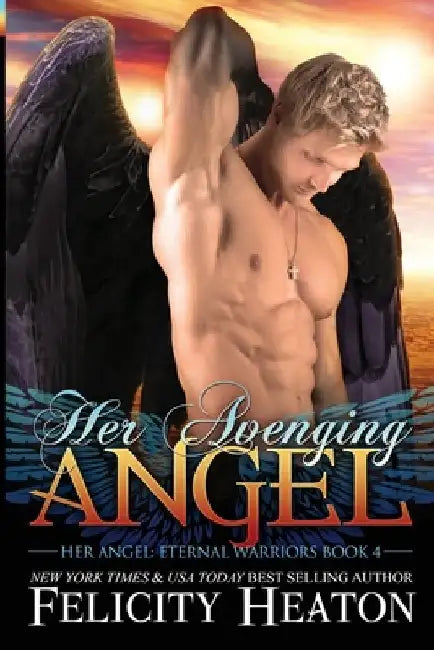 Her Avenging Angel by Felicity Heaton