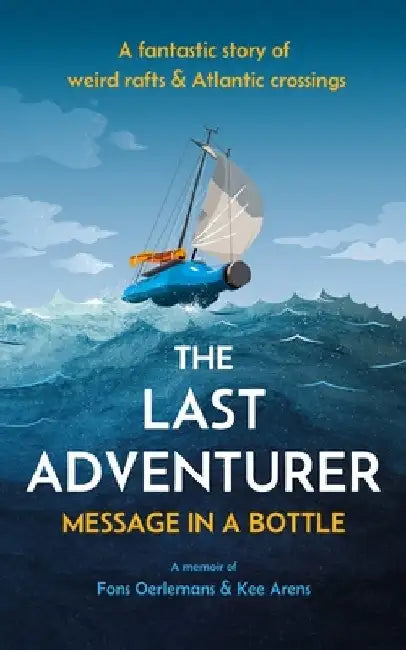 The Last Adventurer: Message in a Bottle by Fons Oerlemans