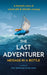 The Last Adventurer: Message in a Bottle by Fons Oerlemans