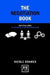 The Negotiation Book: 50 Practical Steps to Becoming a Master Negotiator by Nicole Soames