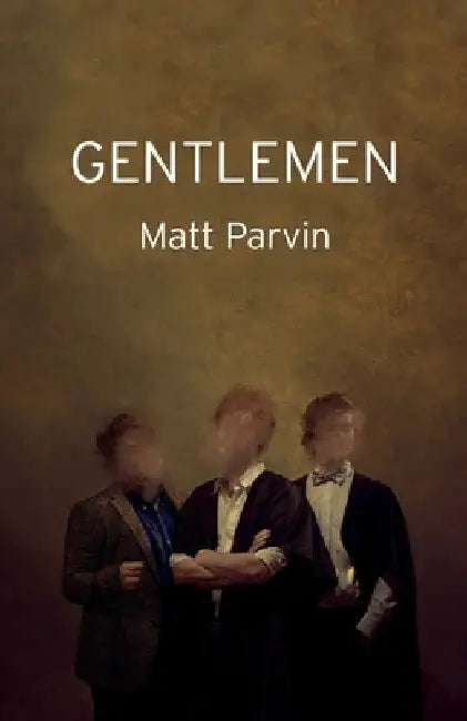 Gentlemen by Parvin, Matt