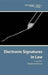 Electronic Signatures in Law by Stephen Mason
