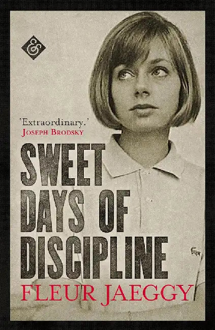 Sweet Days of Discipline by Fleur Jaeggy