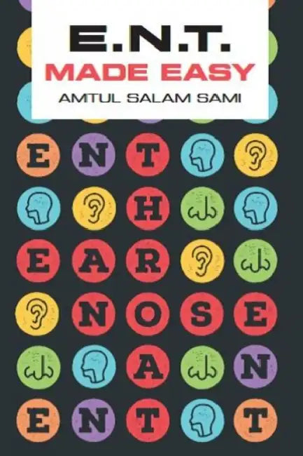 Ent Made Easy by Amtul Salam Sami