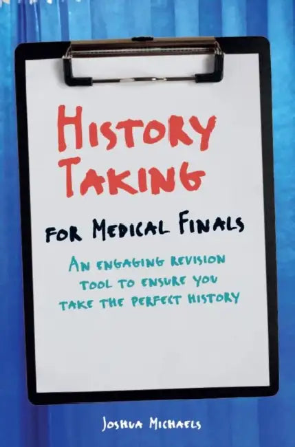 History Taking for Medical Finals by Yujie Zhu