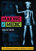 Making a Medic: The Ultimate Guide to Medical School by David, MBBS, BSc Neuroscience, MSc Science Communication (Foundation Trainee Doctor, Royal Free London NHS Foundation Trust) Brill