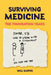 Surviving Medicine: The Foundation Years by Will Sloper