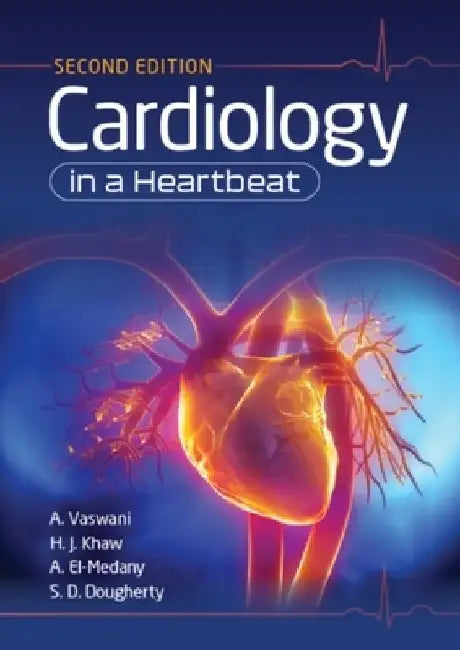 Cardiology in a Heartbeat, second edition by Amar Vaswani