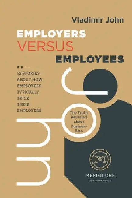 Employers Versus Employees by Vladimir John