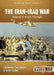 The Iran-Iraq War - Volume 4: The Forgotten Fronts by Tom Cooper
