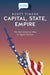Capital, State, Empire: The New American Way of Digital Warfare by Scott Timcke