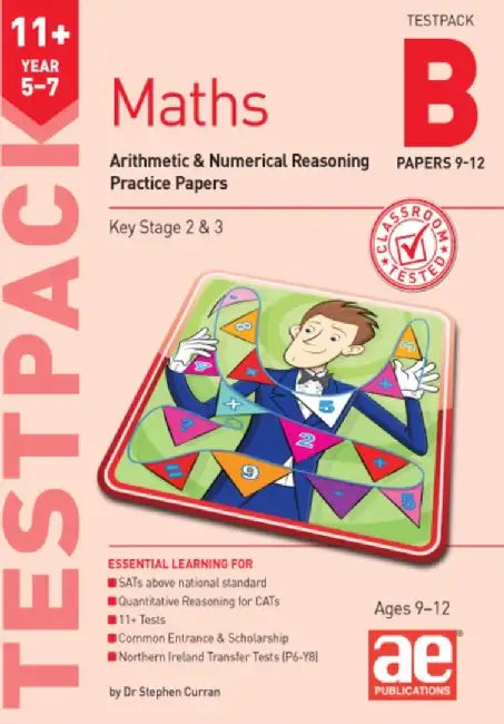 11+ Maths Year 5-7 Testpack B Practice Papers 9-12 by Dr Stephen C Curran