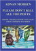 Please Don't Kill All The Poets by Mohsen, Adnan