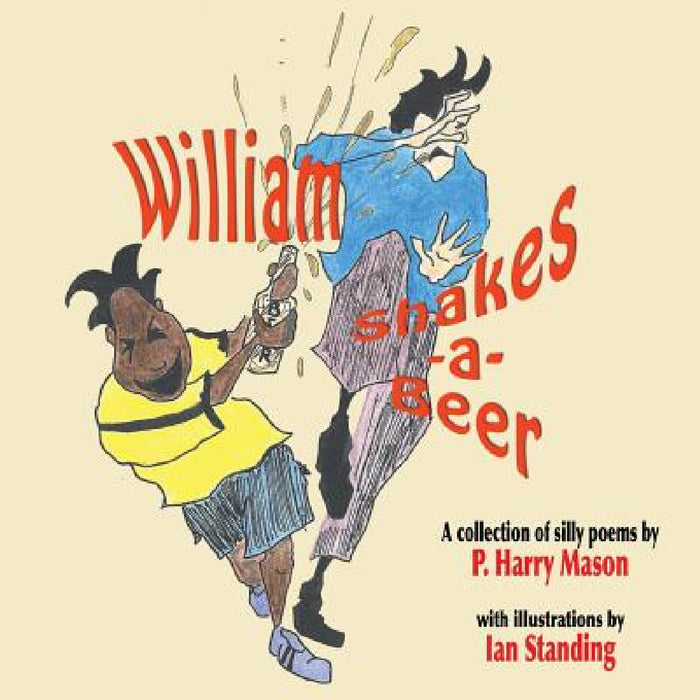 William Shakes a Beer by P. Harry Mason, Ian Standing