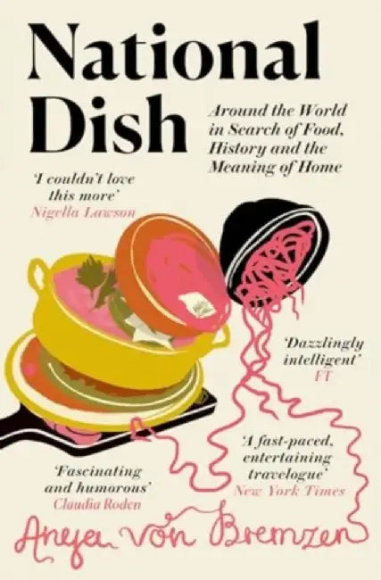 National Dish by Anya von Bremzen