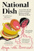 National Dish by Anya von Bremzen