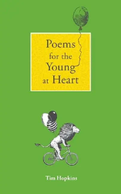 Poems for the Young at Heart: and other poems by Tim Hopkins