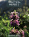 Practical Herbs 2 by Henriette Kress