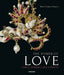 The Power of Love: Jewels, Romance and Eternity by Beatriz Chadour-Sampson