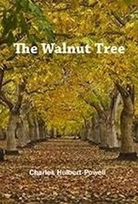 The Walnut Tree by Charles Hulbert Powell