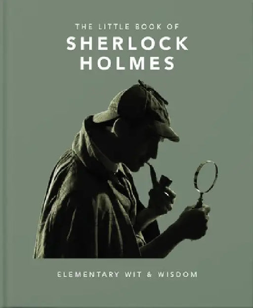 The Little Book of Sherlock Holmes: Elementary Wit & Wisdom by Hippo! Orange
