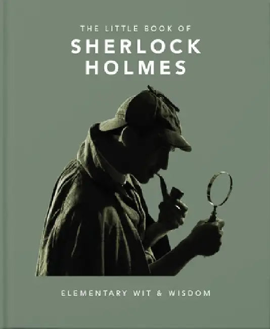 The Little Book of Sherlock Holmes: Elementary Wit & Wisdom by Hippo! Orange