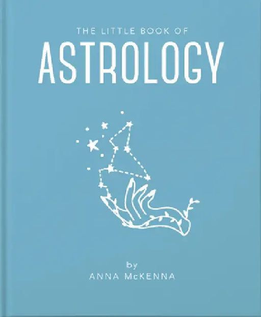 The Little Book of Astrology by Anna McKenna