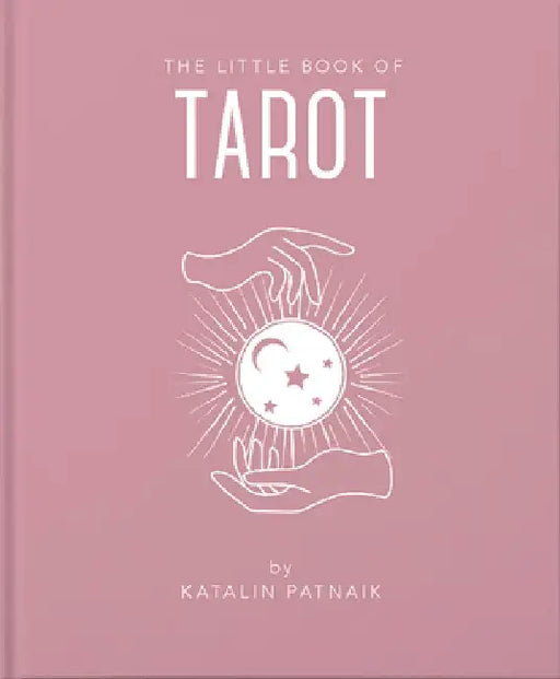 The Little Book of Tarot by Katalin Patniak